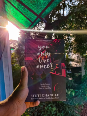 You Only Live Once Book by Stuti Changle | A Journey of Dreams and Discoveries