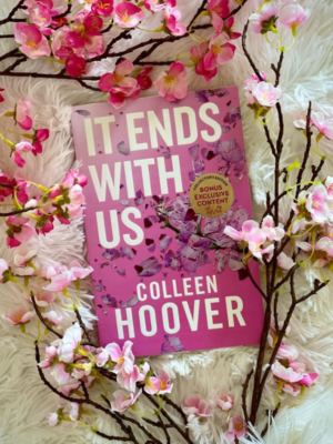 It Ends With Us Book by Colleen Hoover | A Powerful Story of Love and Strength